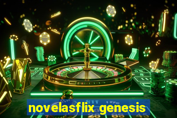 novelasflix genesis